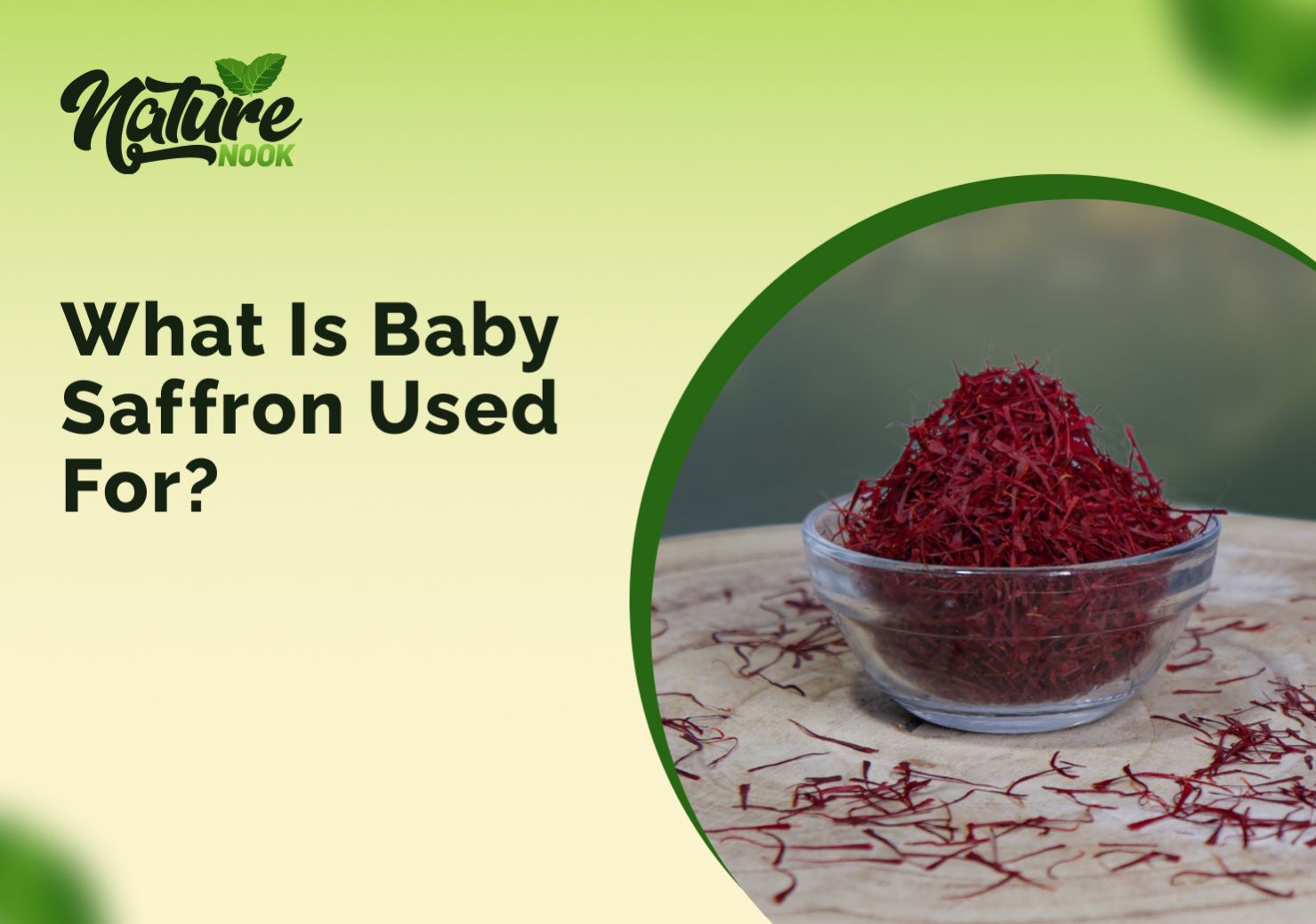 What is Baby Saffron used for?